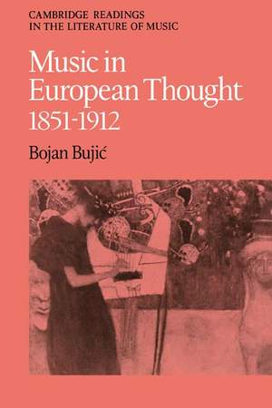Music in European Thought 1851–1912