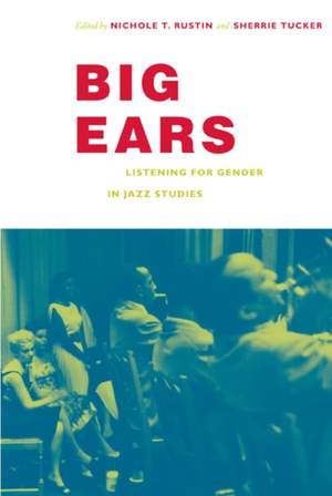 Big Ears: Listening for Gender in Jazz Studies