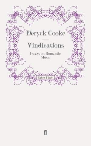 Vindications: Essays on Romantic Music