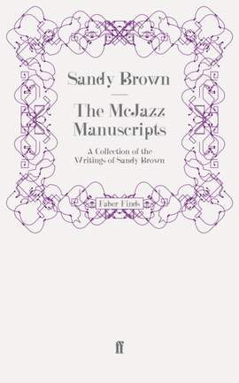 The McJazz Manuscripts: A Collection of the Writings of Sandy Brown