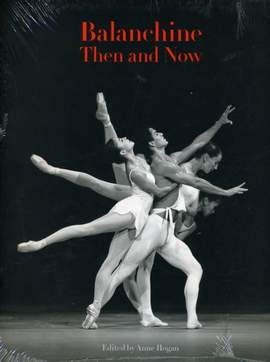 Balanchine Then and Now