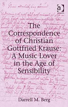 The Correspondence of Christian Gottfried Krause: A Music Lover in the Age of Sensibility