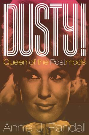 Dusty!: Queen of the Postmods