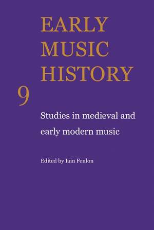 Early Music History Volume 9