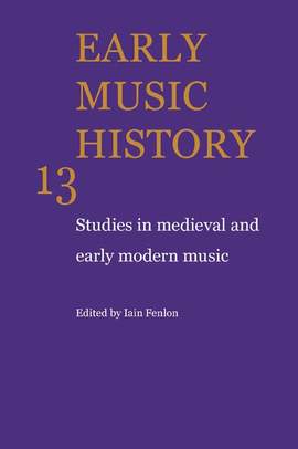 Early Music History Volume 13