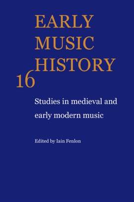 Early Music History Volume 16