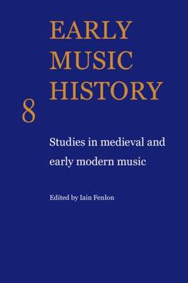 Early Music History Volume 8
