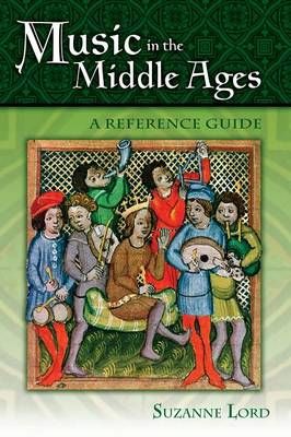 Music in the Middle Ages: A Reference Guide