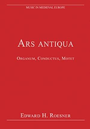 Ars antiqua: Organum, Conductus, Motet