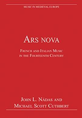 Ars nova: French and Italian Music in the Fourteenth Century