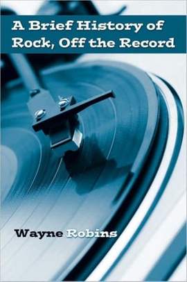 A Brief History of Rock, Off the Record