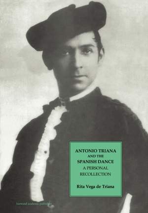 Antonio Triana and the Spanish Dance: A Personal Recollection