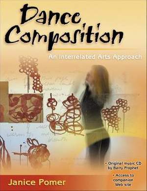 Dance Composition: An Interrelated Arts Approach