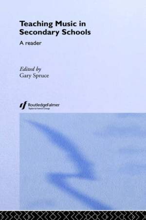Teaching Music in Secondary Schools: A Reader
