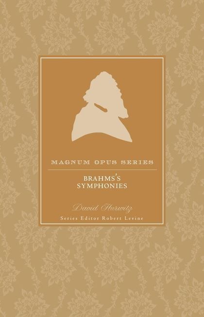 Brahms' Symphonies: A Closer Look