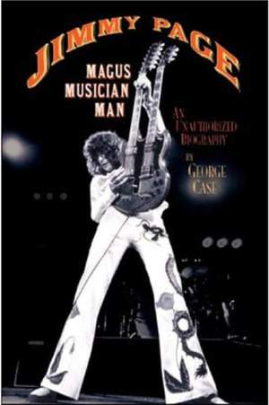 Jimmy Page: Magus, Musician, Man