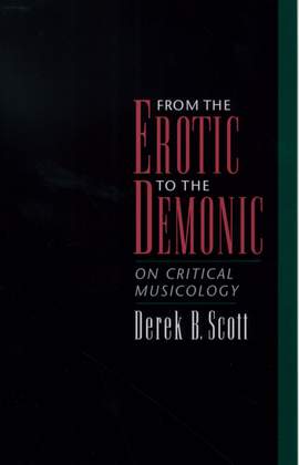 From the Erotic to the Demonic: On Critical Musicology