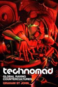 Technomad: Global Raving Countercultures
