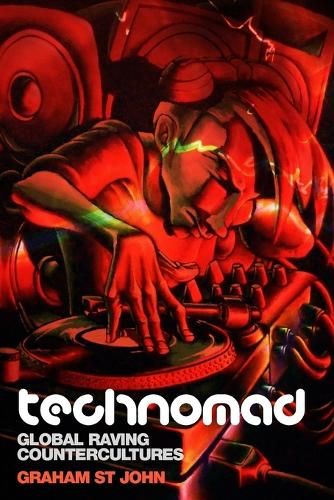 Technomad: Global Raving Countercultures