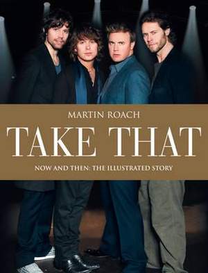 Take That: Now and Then