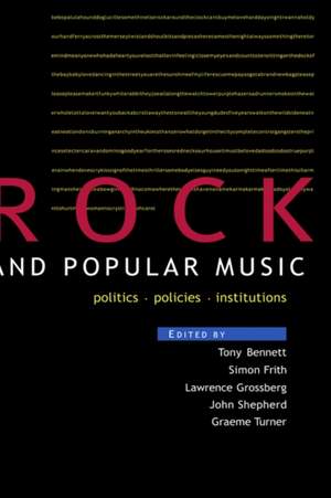 Rock and Popular Music: Politics, Policies, Institutions