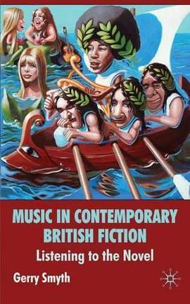 Music in Contemporary British Fiction: Listening to the Novel