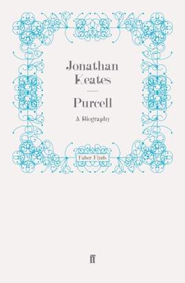 Purcell: A Biography