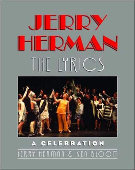 Jerry Herman: The Lyrics