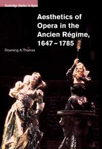 Aesthetics of Opera in the Ancien Régime, 1647–1785