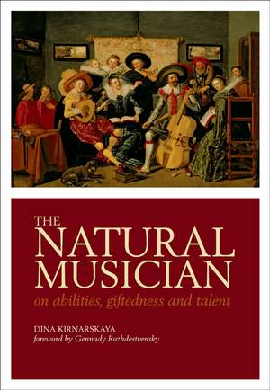 The Natural Musician: On abilities, giftedness, and talent