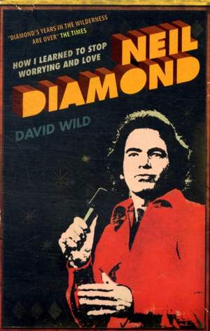 How I Learned to Stop Worrying and Love Neil Diamond