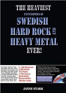 Heaviest Encyclopedia of Swedish Hard Rock and Heavy Metal Ever, The!