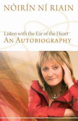 Listen with the Ear of the Heart: An Autobiography