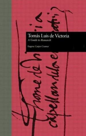 Toms Luis de Victoria: A Guide to Research