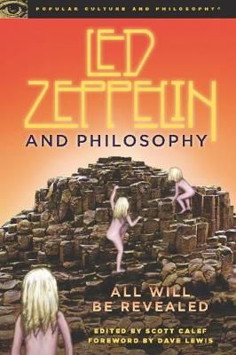 Led Zeppelin and Philosophy: All Will Be Revealed