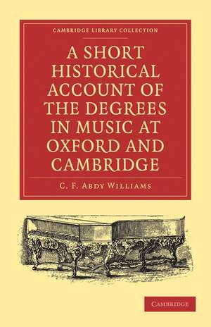 A Short Historical Account of the Degrees in Music at Oxford and Cambridge