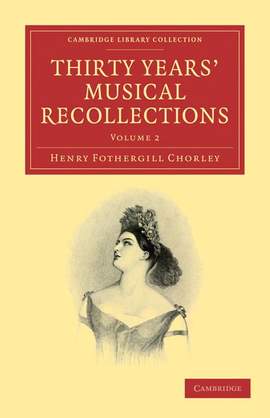 Thirty Years' Musical Recollections Volume 2