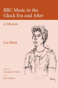 BBC Music in the Glock Era and After: A Memoir