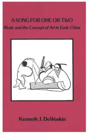 A Song for One or Two: Music and the Concept of Art in Early China