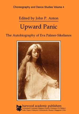 Upward Panic: The Autobiography of Eva Palmer-Sikelianos