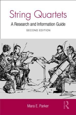 String Quartets: A Research and Information Guide