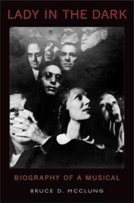 Lady in the Dark: Biography of a Musical