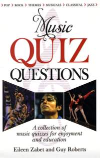 Music Quiz Questions: A Collection of Music Quizzes for Enjoyment and Education