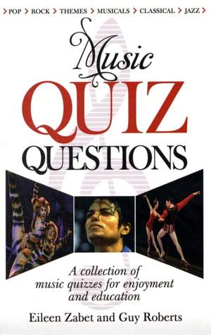 Music Quiz Questions: A Collection of Music Quizzes for Enjoyment and Education