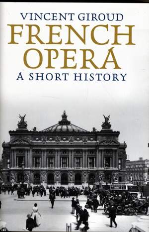 French Opera: A Short History Product Image