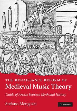 The Renaissance Reform of Medieval Music Theory