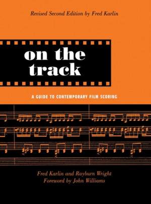On the Track: A Guide to Contemporary Film Scoring