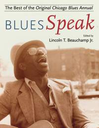 BluesSpeak: Best of the Original Chicago Blues Annual