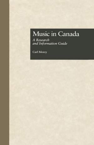 Music in Canada: A Research and Information Guide