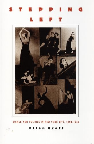 Stepping Left: Dance and Politics in New York City, 1928–1942